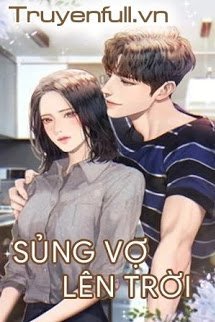 Truyện Sủng Vợ Lên Trời