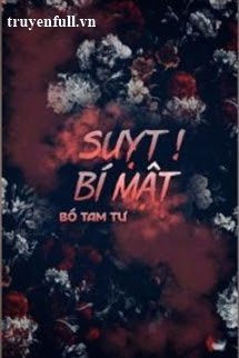 Truyện Suỵt! Bí Mật
