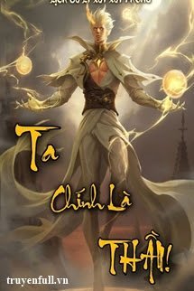 Truyện Ta Chính Là Thần
