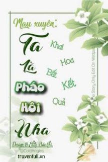 Truyện Ta Là Pháo Hôi Nha