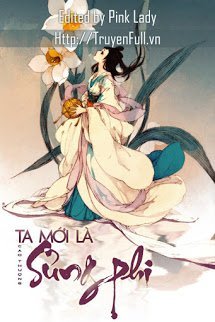 Truyện Ta Mới Là Sủng Phi