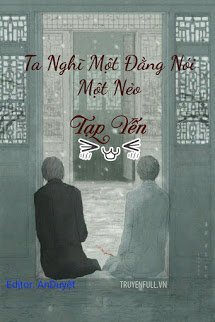 Truyện Ta Nghĩ Một Đằng Nói Một Nẻo