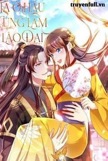 Truyện Ta Ở Hậu Cung Đương Đại Lão