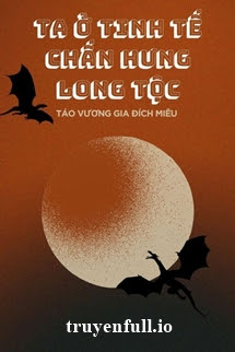 Truyện Ta Ở Tinh Tế Chấn Hưng Long Tộc