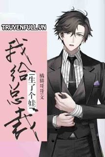 Truyện Ta Sinh Con Cho Tổng Tài