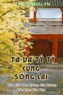 Truyện Ta Và Tỷ Tỷ Cùng Sống Lại