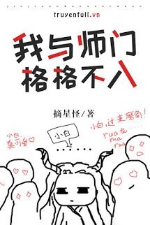 Truyện Ta Với Sư Môn Không Hợp