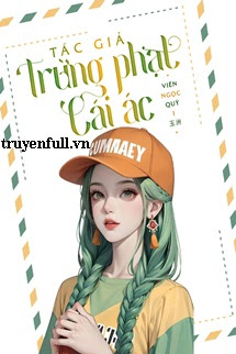 Truyện Tác Giả Trừng Phạt Cái Ác