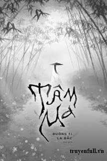 Truyện Tâm Ma - Đường Tí La Bắc