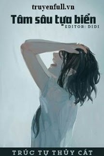Truyện Tâm Sâu Tựa Biển