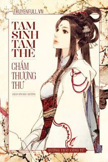Truyện Tam Sinh Tam Thế - Chẩm Thượng Thư (Quyển Thượng)