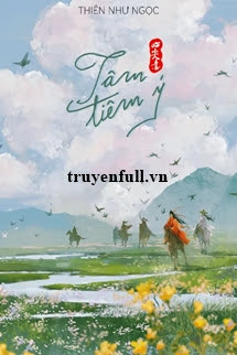 Truyện Tâm Tiêm Ý