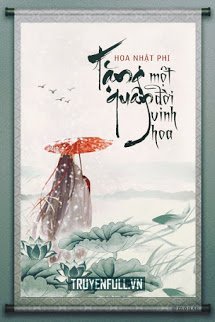 Truyện Tặng Quân Một Đời Vinh Hoa