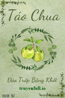 Truyện Táo Chua - Đào Trấp Băng Khối