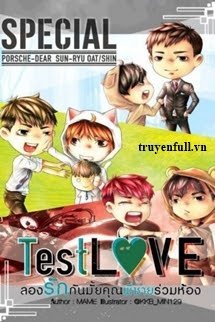 Truyện Test Love – Thử Yêu Nhau Không Người Anh Trai Cùng Phòng