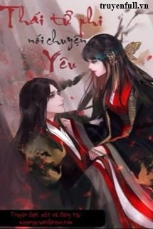 Truyện Thái Tử Phi Nói Chuyện Yêu