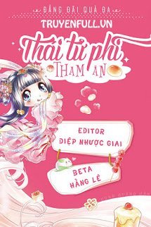 Truyện Thái Tử Phi Tham Ăn