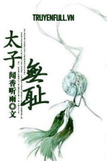 Truyện Thái Tử Vô Sỉ