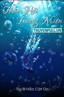 Truyện Thâm Hải Trường Miên