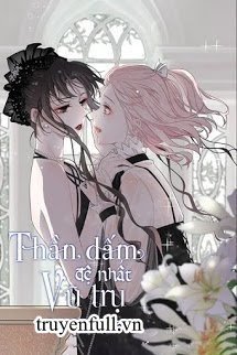 Truyện Thần Giấm Đệ Nhất Vũ Trụ