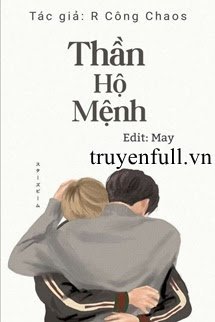 Truyện Thần Hộ Mệnh