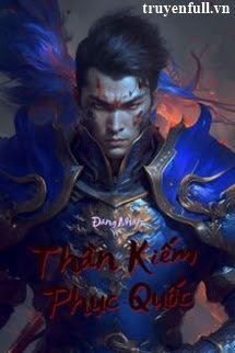 Truyện Thần Kiếm Phục Quốc