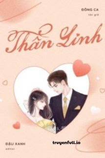 Truyện Thần Linh - Đông Ca