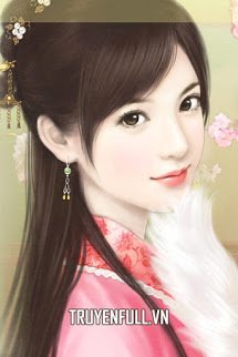 Truyện Thần Nữ Tuyệt Sắc Khuynh Náo Thiên Hạ