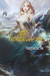 Truyện Thần Poseidon Của Tôi