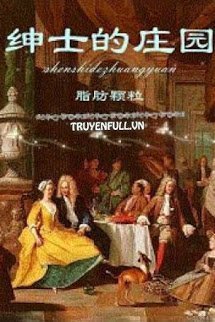 Truyện Thân Sĩ Đích Trang Viên