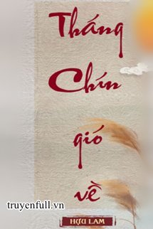 Truyện Tháng Chín Gió Về