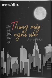 Truyện Thang Máy Nghi Vấn