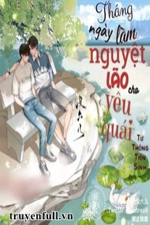 Truyện Tháng Ngày Làm Nguyệt Lão Cho Yêu Quái