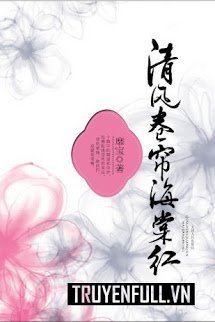 Truyện Thanh Phong Ôm Lấy Hải Đường
