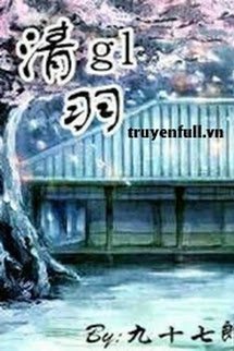 Truyện Thanh Vũ - Cửu Thập Thất Lang