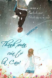 Truyện Thanh Xuân Của Tớ Là Cậu