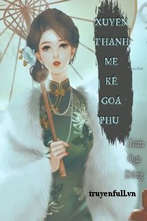 Truyện Thập Niên 60 Xuyên Thành Mẹ Kế Góa Phụ