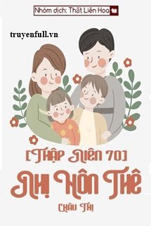 Truyện [Thập Niên 70] Nhị Hôn Thê