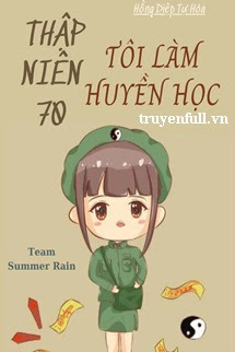 Truyện Thập Niên 70 Tôi Làm Mê Tín