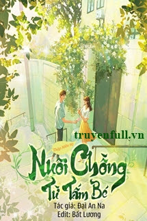 Truyện Thập Niên 90: Nuôi Chồng Từ Tấm Bé