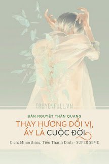 Truyện Thay Hương Đổi Vị, Ấy Là Cuộc Đời