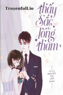 Truyện Thấy Sắc Nổi Lòng Tham - Nguyệt Thị Lam Đích