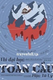Truyện Thi Đại Học Toàn Cầu