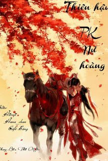 Truyện Thiên Hậu Pk Nữ Hoàng
