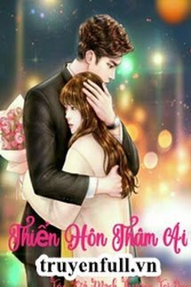 Truyện Thiển Hôn Thân Ái