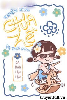 Truyện Thiên Kim Chúa Hề Ba Tuổi Rưỡi