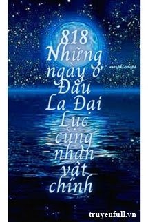 Truyện [Thiện Nữ + Đấu La] 818 Những Ngày Ở Đấu La Đại Lục Cùng Nhân Vật Chính