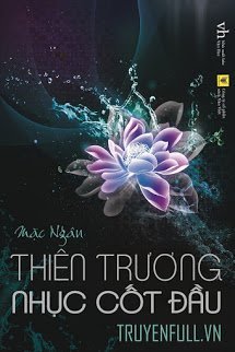 Truyện Thiên Trương Nhục Cốt Đầu