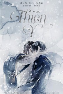 Truyện Thiên Ý - Vì Yêu Điên Cuồng