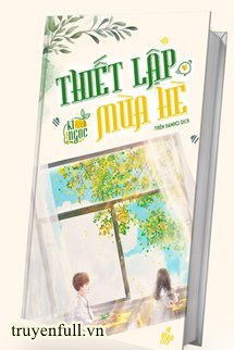 Truyện Thiết Lập Mùa Hè